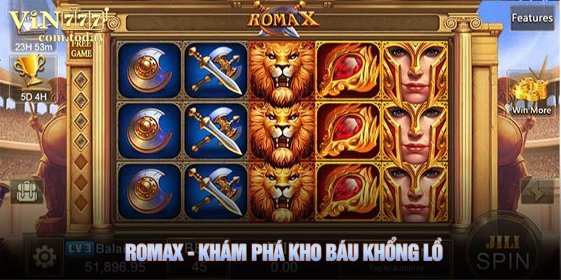 RomaX - Khám Phá Kho Báu Khổng Lồ Vạn Người Mê Vin777