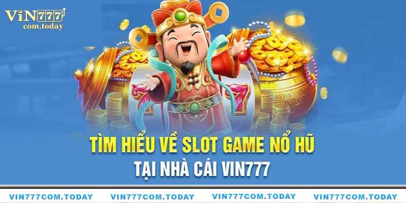 Slot game - siêu phẩm 2024 của Vin777